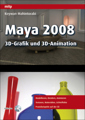 Maya 2008 - 3D-Grafik und 3D-Animation