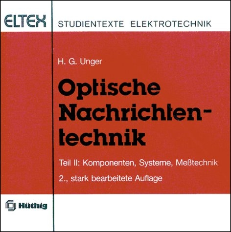Optische Nachrichtentechnik - Hans G Unger