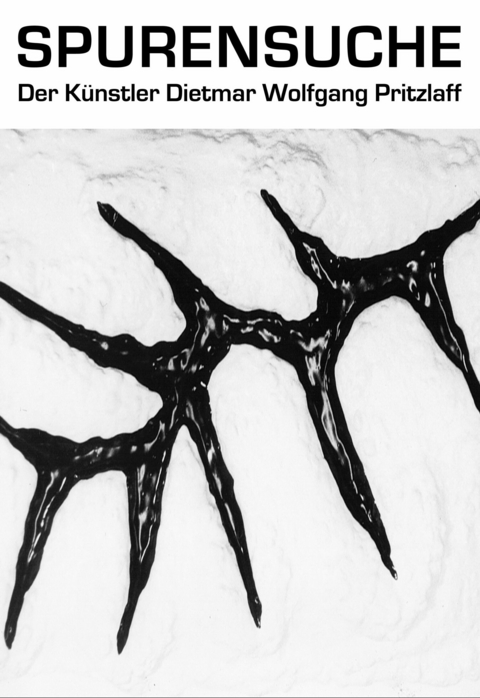 Spurensuche - Dietmar Wolfgang Pritzlaff