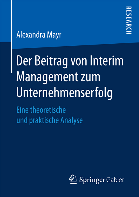Der Beitrag von Interim Management zum Unternehmenserfolg - Alexandra Mayr
