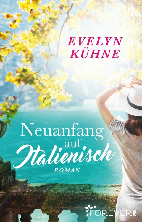 Neuanfang auf Italienisch - Evelyn K&uuml;hne