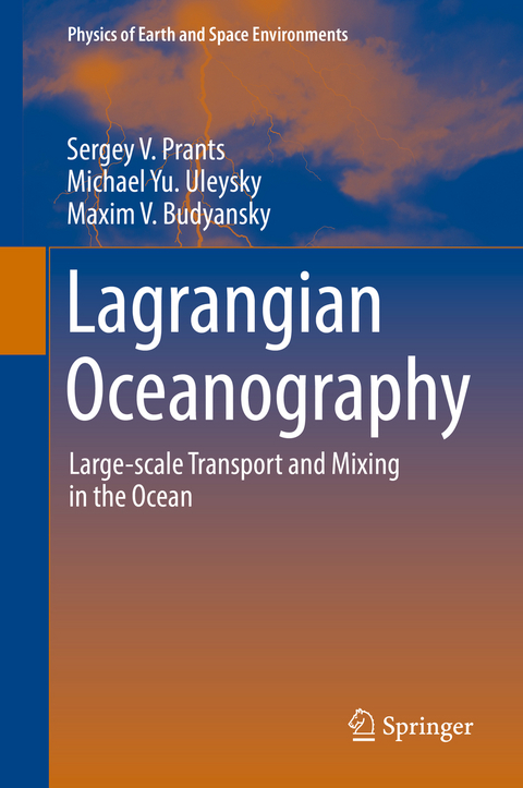 Lagrangian Oceanography - Sergey V. Prants, Michael Yu. Uleysky, Maxim V. Budyansky