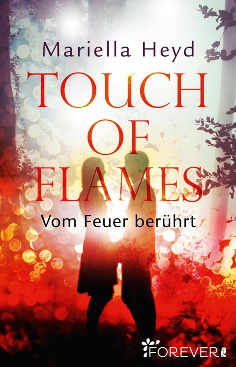 Touch of Flames - Mariella Heyd