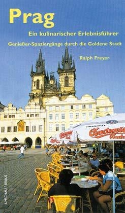 Prag, ein kulinarischer Erlebnisführer