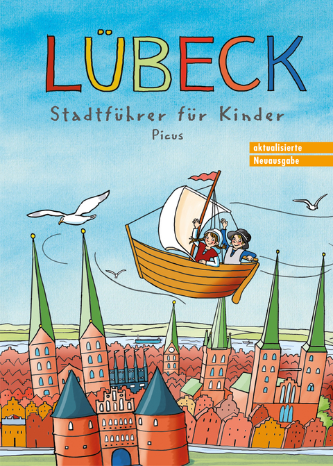 L&uuml;beck. Stadtf&uuml;hrer f&uuml;r Kinder - Majka Gerke, Barbara Peters, Johanna Prinz, Karolin K&uuml;ntzel