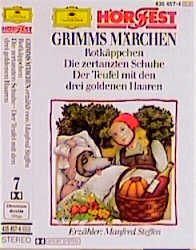 Kinder- und Hausmärchen der Brüder Grimm / Rotkäppchen /Die zertanzten Schuhe /Der Teufel mit den 3 goldenen Haaren