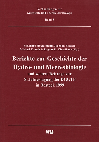 Berichte zur Geschichte der Hydro- und Meeresbiologie und weitere Beiträge zur 8. Jahrestagung der DGGT in Rostock 1999