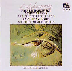 Peter Iljitsch Tschaikowsky - Der Schwanensee - Karlheinz B&ouml;hm