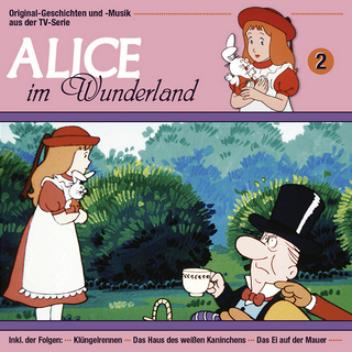 Alice im Wunderland - CD / Klüngelrennen /Das Haus des weißen Kaninchens /Das Ei auf der Mauer