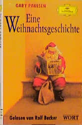 Eine Weihnachtsgeschichte, 1 Cassette - Gary Paulsen