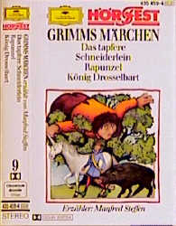 Kinder- und Hausmärchen der Brüder Grimm / Das tapfere Schneiderlein /Rapunzel /König Drosselbart
