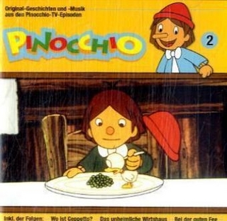 Pinocchio - CD / Wo ist Gepetto? /Das unheimliche Wirtshaus /Bei der guten Fee