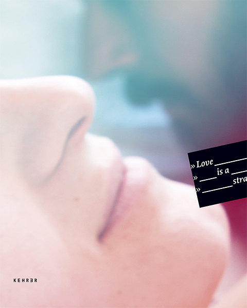 Love is a stranger? - Katharina Klapdor