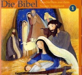 Die Bibel - Geschichten aus dem neuen Testament