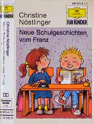 Neue Schulgeschichten vom Franz - Christine N&ouml;stlinger