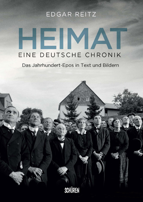 Heimat &ndash; Eine deutsche Chronik. Die Kinofassung - Edgar Reitz