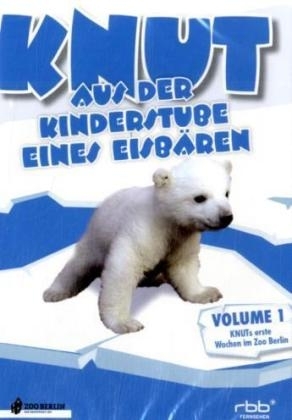 Knut - Aus der Kinderstube eines Eisbären