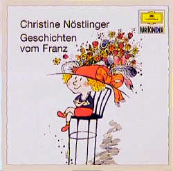 Geschichten vom Franz - Christine Nöstlinger