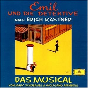 Emil und die Detektive - Das Musical - Erich K&auml;stner