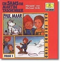 Ein Sams f&uuml;r Martin Taschenbier - Folge 1: Das fremde Kind - Paul Maar