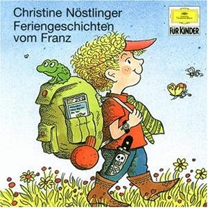 Feriengeschichten vom Franz - Christine Nöstlinger