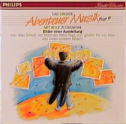 Das Grosse Abenteuer Musik - Folge 11: Vom alten Schloss, der H&uuml;tte der Baba Yaga, vom grossen Tor in Kiew... - Rolf Zuckowski