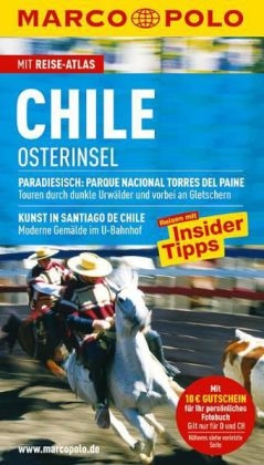 MARCO POLO Reisef&uuml;hrer Chile - Carl D Goerdeler, Malte Sieber