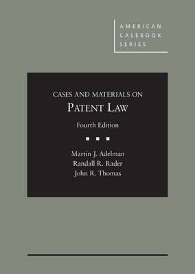 Cases and Materials on Patent Law