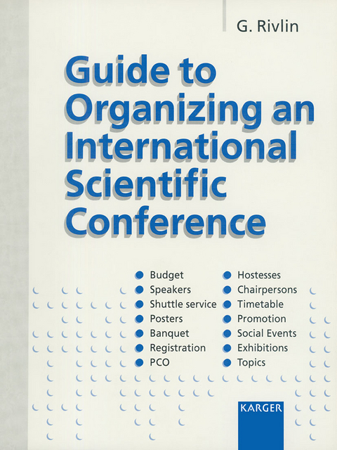 Guide to Organizing an International Scientific Conference - G. Rivlin