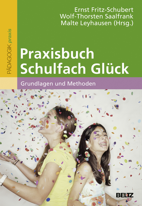 Praxisbuch Schulfach Gl&uuml;ck - 