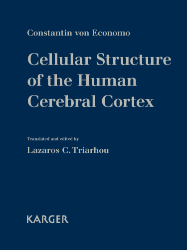 Cellular Structure of the Human Cerebral Cortex - C. von Economo