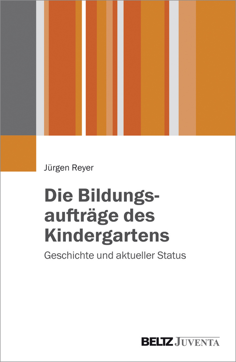 Die Bildungsauftr&auml;ge des Kindergartens - J&uuml;rgen Reyer