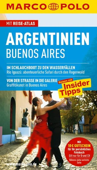 MARCO POLO Reisef&uuml;hrer Argentinien - Monika Schillat, Juan Garff