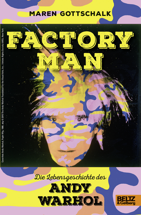 Factory Man. Die Lebensgeschichte des Andy Warhol - Maren Gottschalk