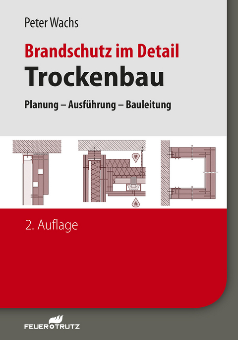 Brandschutz im Detail - Trockenbau - E-Book (PDF) -  Peter Wachs
