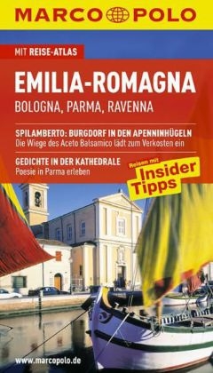 MARCO POLO Reisef&uuml;hrer Emilia-Romagna - Bettina D&uuml;rr