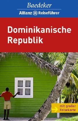 Baedeker Allianz Reisef&uuml;hrer Dominikanische Republik - Gesine Froese