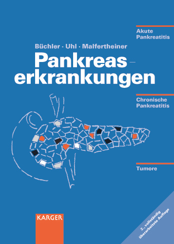 Pankreaserkrankungen - M.W. B&uuml;chler, W. Uhl, P. Malfertheiner