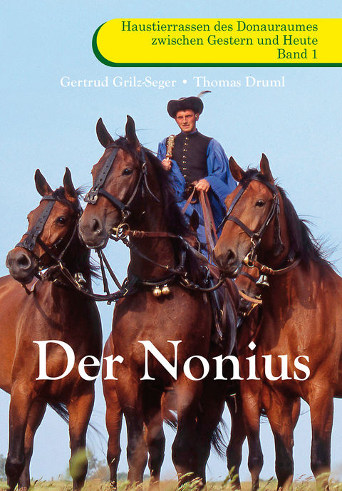 Der Nonius - Gertrud Grilz-Seger, Thomas Druml