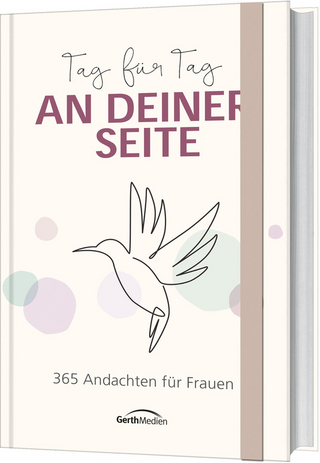 Tag für Tag an deiner Seite