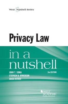 Privacy Law in a Nutshell - John T. Soma, Stephen D. Rynerson, Erica Kitaev