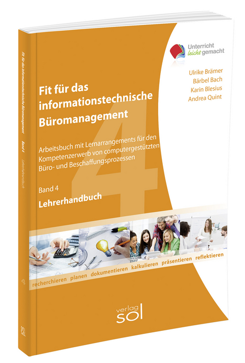 Fit f&uuml;r das informationstechnische B&uuml;romanagement (Band 4) - Lehrerhandbuch - Ulrike Br&auml;mer, B&auml;rbel Bach, Karin Blesius
