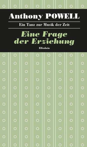 Ein Tanz zur Musik der Zeit / Eine Frage der Erziehung - Anthony Powell