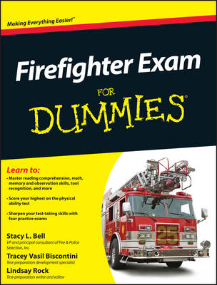 Firefighter Exam For Dummies - Stacy L. Bell, Lindsay Rock, Tracey Biscontini