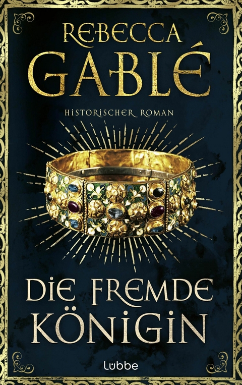 Die fremde K&ouml;nigin - Rebecca Gabl&eacute;