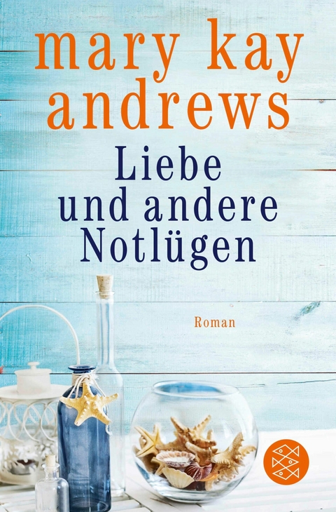 Liebe und andere Notl&uuml;gen - Mary Kay Andrews