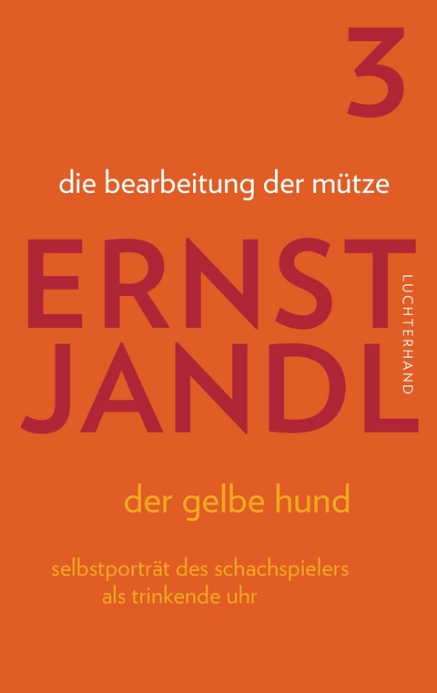die bearbeitung der m&uuml;tze - Ernst Jandl