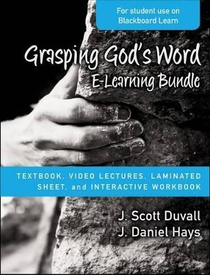 Grasping God's Word E-Learning Bundle - J. Scott Duvall, J. Daniel Hays