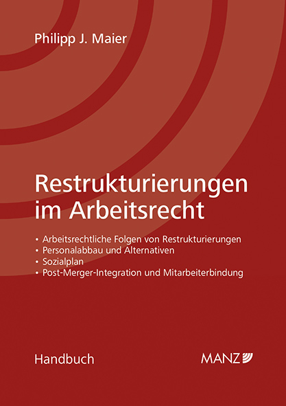 Restrukturierungen im Arbeitsrecht - Philipp J. Maier