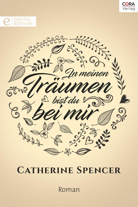 In meinen Tr&auml;umen bist du bei mir - Catherine Spencer